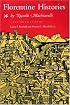 Florentine Histories: (New translation) Introduction by Harvey Mansfield, Jr.