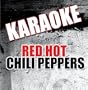 Karaoke: Red Hot Chilli Peppers