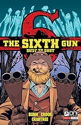 The Sixth Gun: Dust to Dust #1