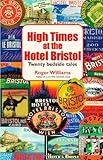 High times at the Hotel Bristol : twenty bedside tales
