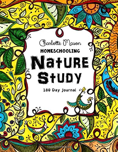 nature study 180 day journal charlotte mason homeschooling