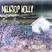 Milkysop Holly - Milkweeds [Audio CD]