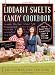 Image of The Liddabit Sweets Candy Cookbook: How to Make Truly Scrumptious Candy in Your Own Kitchen!