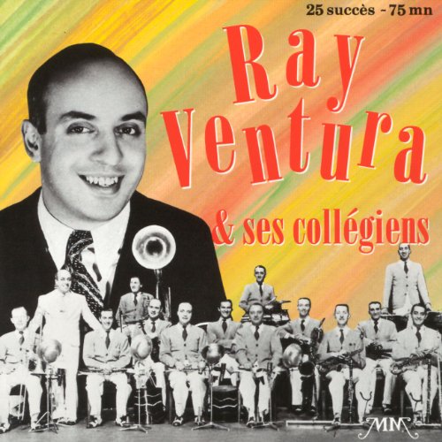 Ray Ventura - Et Ses Collegiens - Zortam Music