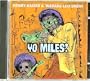 Yo Miles!