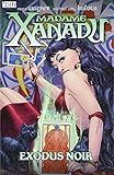 Madame Xanadu. Exodus noir