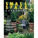 Can't Miss Small Space Gardening