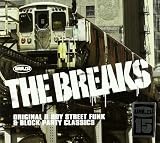 The Breaks: Original B Boy Street Funk & Block Party Classics