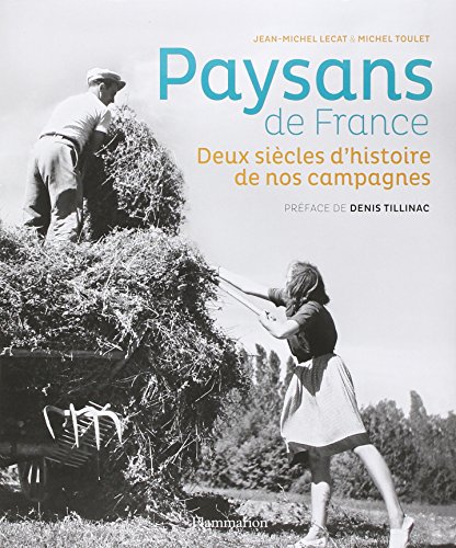 Paysans de France : Deux siècles d'histoire de nos campagnes (1770-1970)