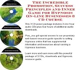 The Incredible Promotion, Success Principles and Inner Game for Hypnosis On-line Businesses 3 CD Course