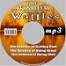 The Wisdom of Wallace D. Wattles: Including 'The Science of Getting Rich', 'The Science of Being Great' and 'The Science of Being Well': 1