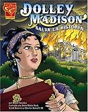 Review Capstone Press  / Dolley Madison: Salva la Historia (Graphic History (Spanish Hardcover))