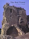 The red tower (al-Burj al-Ahmar) : settlement in the plain of Sharon at the time of the crusaders and Mamluks A.D.1099-1516
