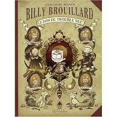 Billy Brouillard : Le don de trouble vue
