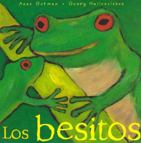 los besitos  the kisses mira mira spanish edition