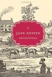 A Jane Austen Devotional (Devotional Classics Series)