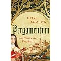 Pergamentum - Im Banne der Prophetin: Roman