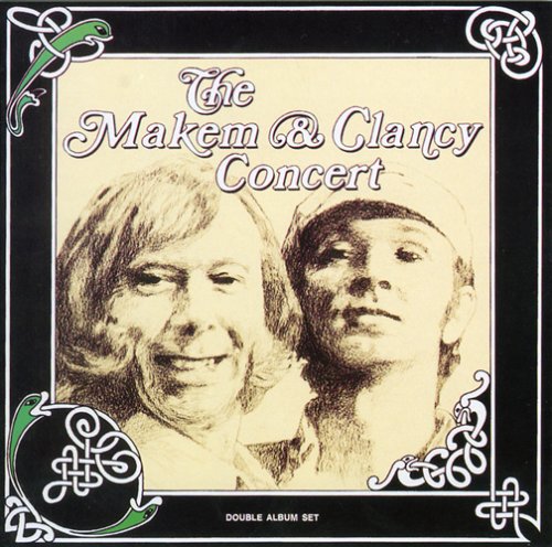Tommy Makem w_ Liam Clancy - The Makem & Clancy Concert - Zortam Music