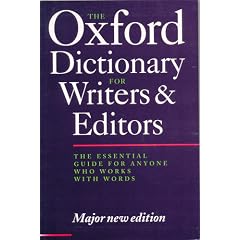 THE OXFORD DICTIONARY FOR WRITERS AND EDITORS.