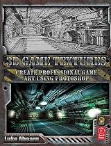 3D Game Textures: Create Professional Game Art Using Photoshop