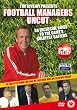 Tim Lovejoy's Football Managers Uncut - A Guide to the Game's Greatest Gaffers [2008] [DVD]