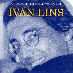 Ivan Lins -  Mãos