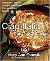 Ciao Italia Slow and Easy (Casseroles, Braises, Lasagne, and Stews from an Italian Kitchen) (Hardcover)