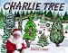 Charlie Tree - A Children's Christmas Story written by Santa