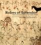 Robes of Splendor: Native American Painted Buffalo Hides