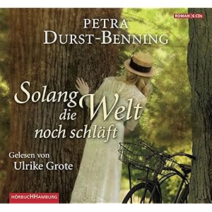 Solang die Welt noch schläft: 6 CDs (Die Jahrhundertwind-Trilogie)