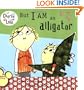 But I Am an Alligator (Charlie and Lola)
