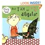 But I Am an Alligator (Charlie and Lola)
