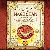 The Magician: The Secrets of the Immortal Nicholas Flamel (Unabridged)
