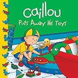 Caillou Puts Away His Toys (Clubhouse)