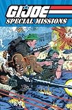 G.I. JOE: Special Missions Volume 1 G.I. JOE: Special Missions Volume 1
