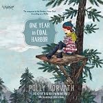 One Year in Coal Harbor | Polly Horvath