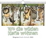 Produkt-Bild: Wo die wilden Kerle wohnen 2013: Diogenes Kinder-Kalender
