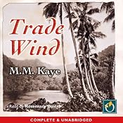 Trade Wind | [M.M. Kaye]