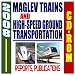 Search : 2008 High-Speed and Maglev Trains, Magnetic Levitation Technology, High-Speed Ground Transportation (HSGT), FRA Development Program (CD-ROM)