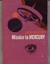 MISSION TO MERCURY