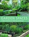 Garden Spaces: Simple Solutions for Planning and Design
