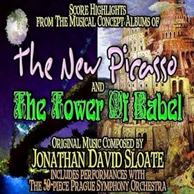 Score Highlights from The Musical Concept Albums of The New Picasso and The Tower Of Babel