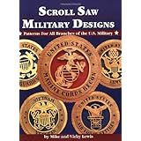 Scroll Saw Military Designs: Patterns for All Branches of the U.S. Military