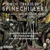 Doug Bradley's Spinechillers, Volume Nine: Classic Horror Short Stories | [M. R. James, Arthur Conan Doyle, Ambrose Bierce, H. P. Lovecraft, Edgar Allan Poe]