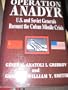 Operation Anadyr: U.S. and Soviet Generals Recount the Cuban Missile Crisis