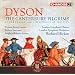 Dyson: Canterbury Pilgrims (At The Tabard Inn) (Chandos: CHAN 241-43) (Yvonne Kenny/ Robert Tear/  Stephen Roberts/ London Symphony Chorus/ London Symphony Orchestra/ Richard Hickox)