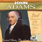 John Adams (The United States Presidents) by  Heidi, M.d. Elston