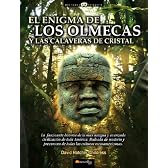 El enigma de los Olmecas y las calaveras de cristal / The Mystery of the Olmecs and the Crystal Skulls (Historia Incognita/ Unknown History)