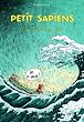 Petit Sapiens, Tome 3 : Une t�te bien faite (pr�histoire, Homosapiens, mammouth)