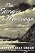 The Story of a Marriage: A Novel